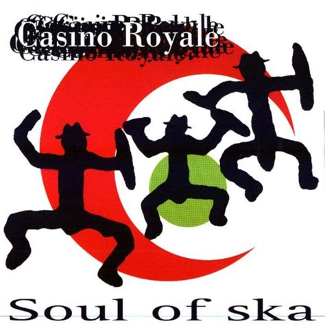 casino royale soul of ska